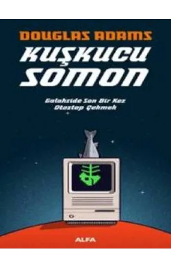 Otostopçunun Galaksi Rehberi Serisi 6 - Kuşkucu Somon