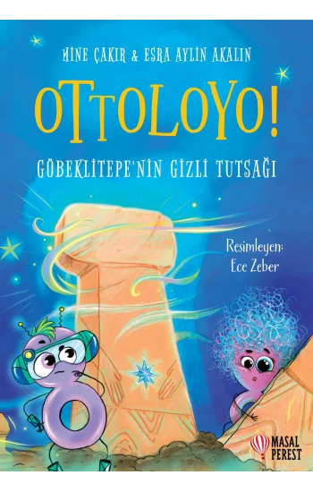 Ottoloyo Göbeklitepenin Gizli Tutsağı