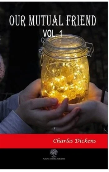Our Mutual Friend Vol 1