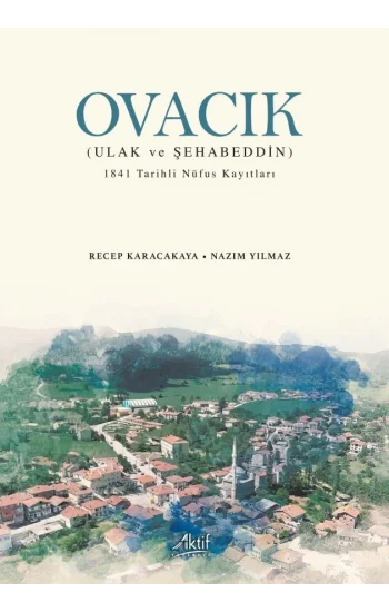 Ovacık (Ulak ve Şehabeddin) - 1841 Tarihli Nüfus Kayıtları