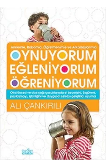 Oynuyorum Eğleniyorum Öğreniyorum