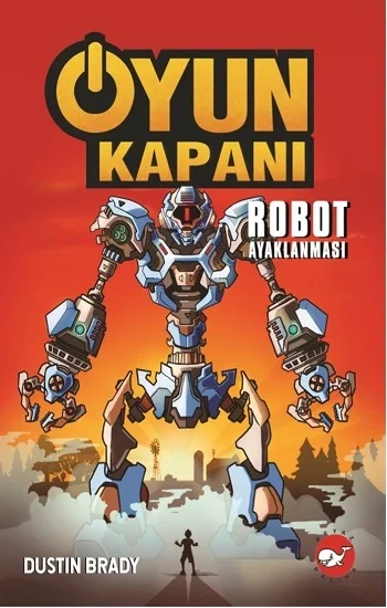 Oyun Kapanı 3: Robot Ayaklanması