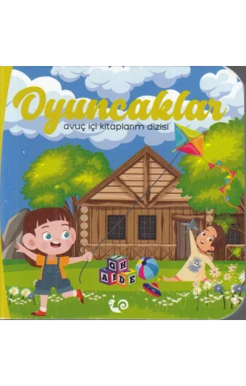 Oyuncaklar - Avuç İçi Kitaplarım Dizisi
