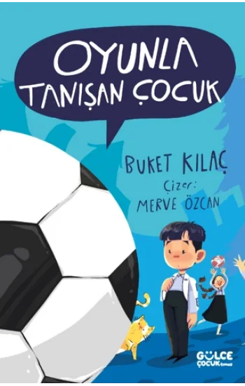 Oyunla Tanışan Çocuk