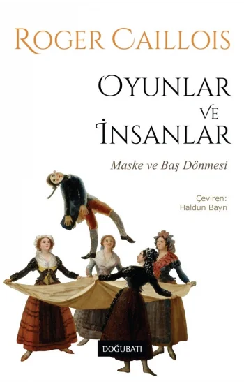 Oyunlar ve İnsanlar - Maske ve Baş Dönmesi