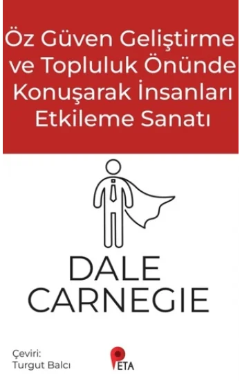 Öz Güven Geliştirme ve Topluluk Önünde Konuşarak İnsanları Etkileme Sanatı