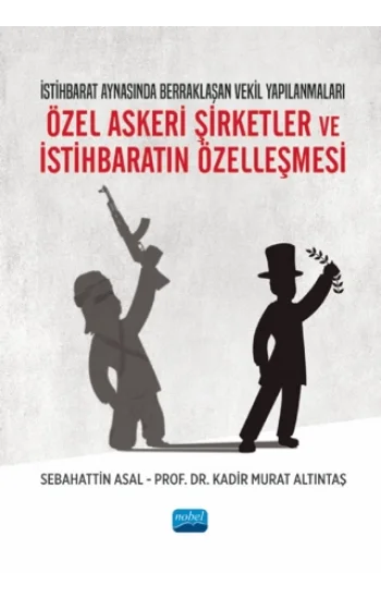 Özel Askeri Şirketler ve İstihbaratın Özelleşmesi