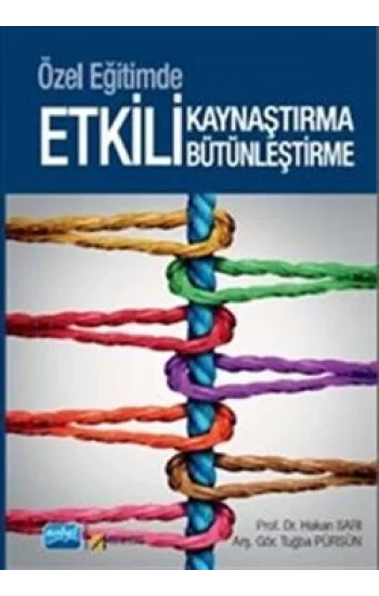 Özel Eğitimde Etkili Kaynaştırma ve Bütünleştirme