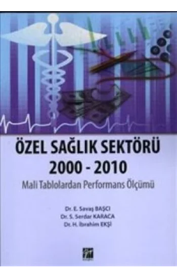 Özel Sağlık Sektörü 2000 - 2010