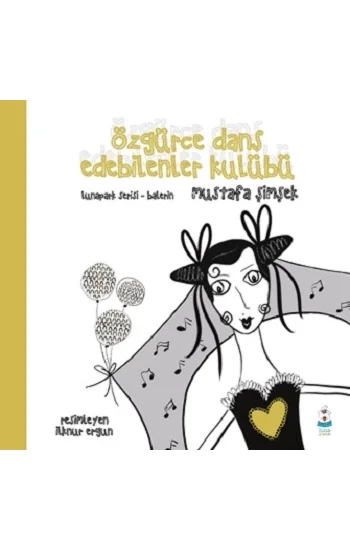 Özgürce Dans Edebilenler Kulübü - Lunapark Serisi-Balerin