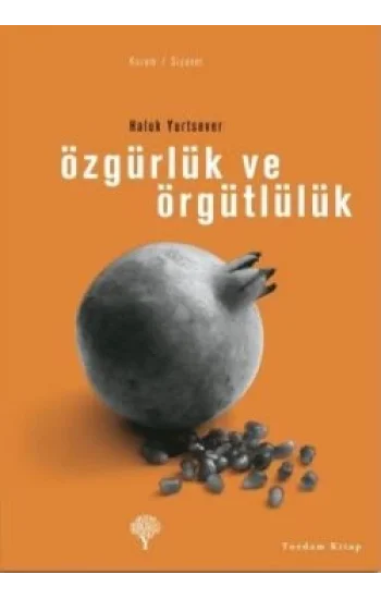 Özgürlük ve Örgütlülük