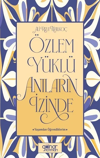 Özlem Yüklü Anıların İzinde
