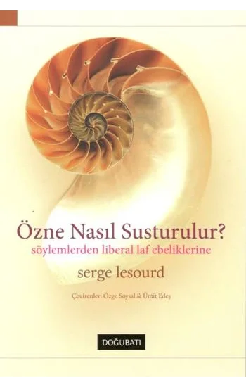 Özne Nasıl Susturulur?
