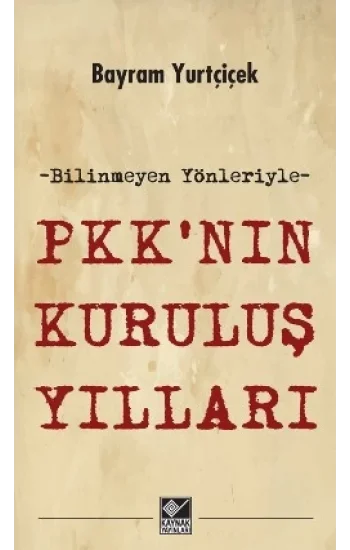 P KKnın Kuruluş Yılları