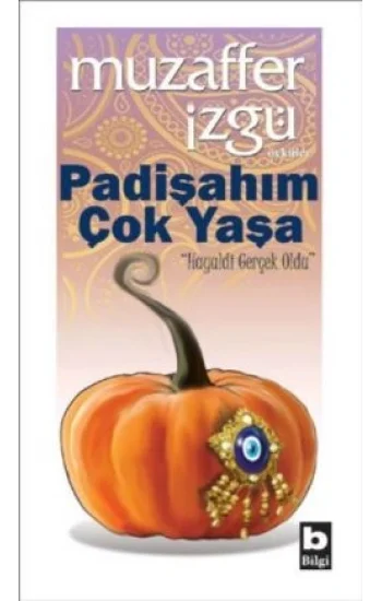 Padişahım Çok Yaşa