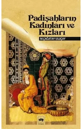 Padişahların Kadınları ve Kızları