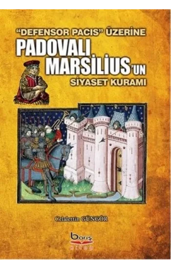 Padovalı Marsiliusun Siyaset Kuramı