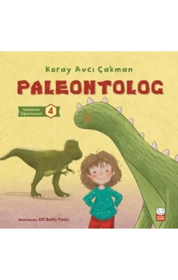 Paleontolog - Meslekleri Öğreniyorum 4