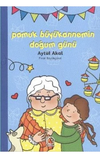 Pamuk Büyükannemin Doğum Günü