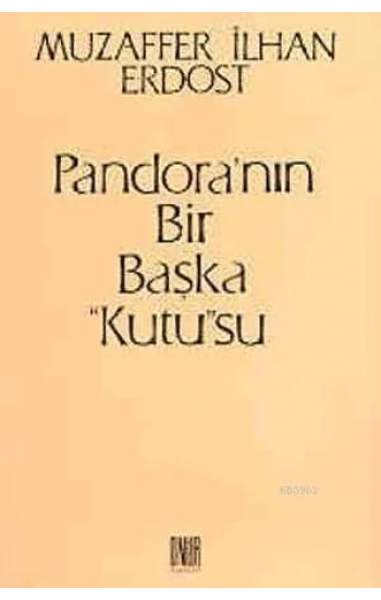 Pandoranın Bir Başka Kutusu