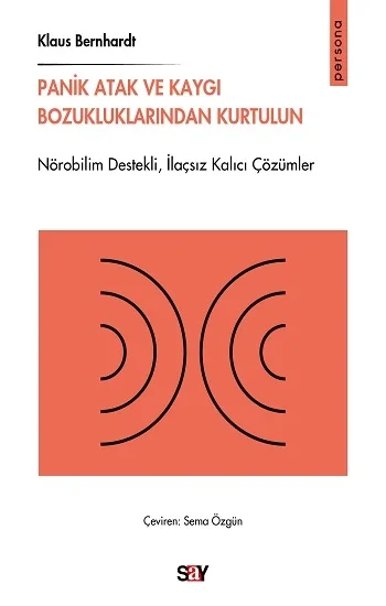 Panik Atak ve Kaygı Bozukluklarından Kurtulun