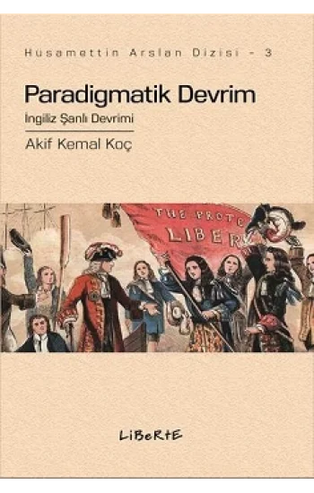 Paradigmatik Devrim - İngiliz Şanlı Devrimi