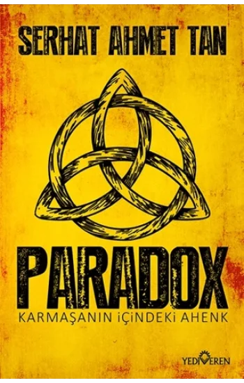 Paradox ;Karmaşanın İçindeki Ahenk