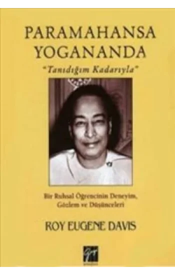 Paramahansa Yogananda Tanıdığım Kadarıyla