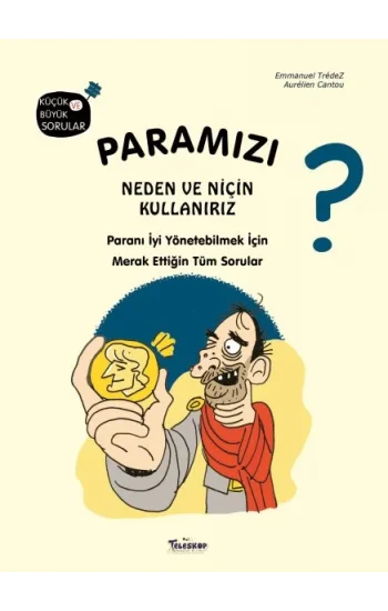 Paramızı Neden ve Niçin Kullanırız? (Ciltli)