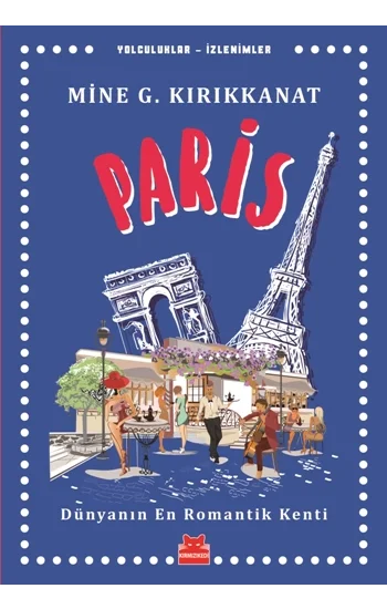 Paris Dünyanın En Romantik Kenti