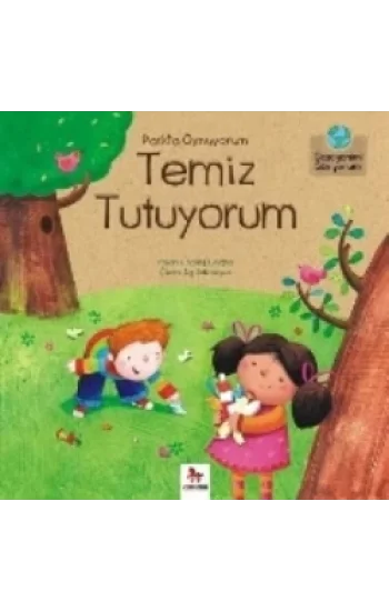 Parkta Oynuyorum Temiz Tutuyorum