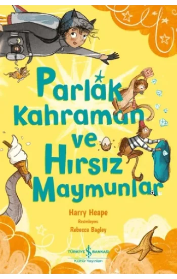 Parlak Kahraman ve Hırsız Maymunlar