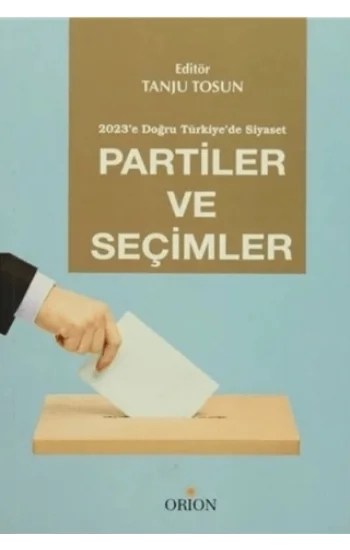 Partiler ve Seçimler