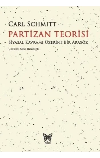 Partizan Teorisi (Siyasal Kavramı Üzerine Bir Arasöz)