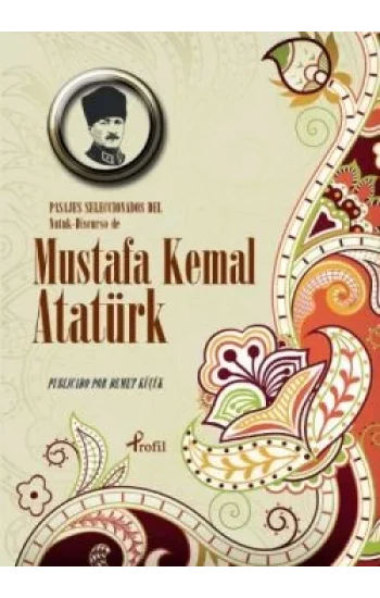 Pasajes Seleccionados Del Nutuk - Discurso de Mustafa Kemal Atatürk