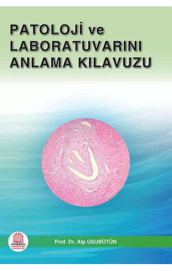 Patoloji ve Laboratuvarını Anlama Kılavuzu