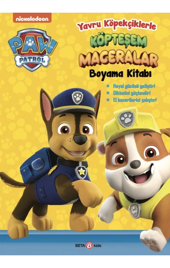 Paw Patrol Yavru Köpekçiklerle Köpteşem Maceralar Boyama Kitabı
