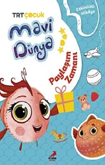 Paylaşım Zamanı - Mavi Dünyadan Etkinlikli Hikayeler