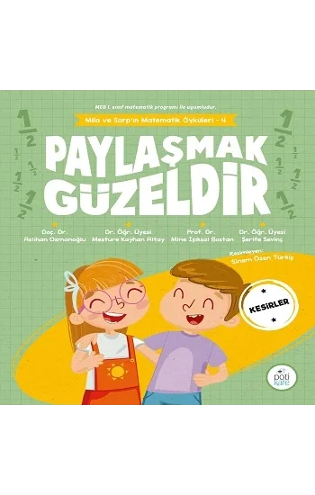 Paylaşmak Güzeldir - Mila ve Sarpın Matematik Öyküleri 4