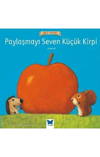Paylaşmayı Seven Küçük Kirpi