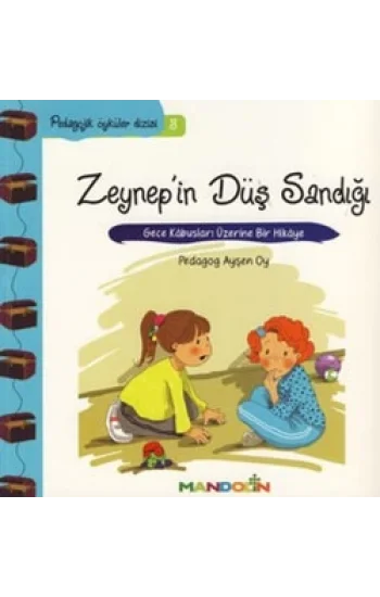 Pedagojik Öyküler- 3 - Zeynepin Düş Sandığı