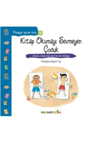Pedagojik Öyküler Dizisi 26 - Kitap Okumayı Sevmeyen Çocuk