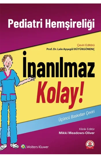 Pediatri Hemşireliği İnanılmaz Kolay