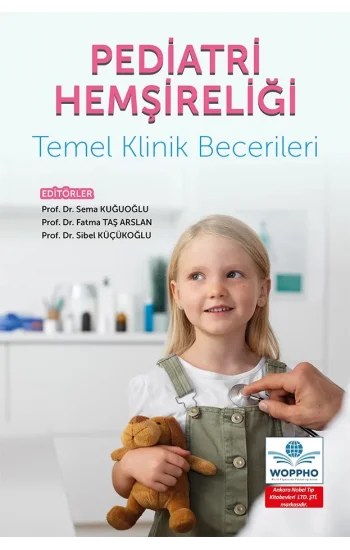 Pediatri Hemşireliği Temel Klinik Becerileri