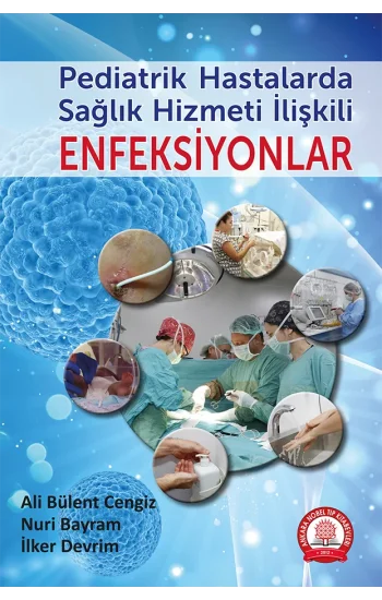 Pediatrik Hastalarda Sağlık Hizmeti İlişkili Enfeksiyonlar