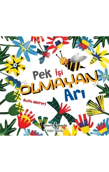 Pek İşi Olmayan Arı