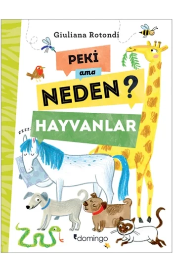Peki Ama Neden? Hayvanlar