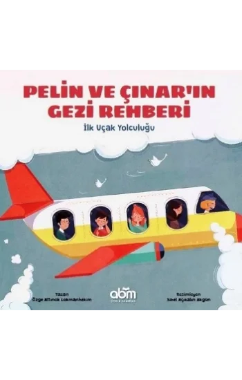 Pelin ve Çınarın Gezi Rehberi - İlk Uçak Yolculuğu