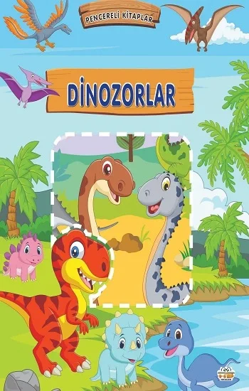 Pencereli Kitaplar Dinozorlar (Sıvama Cilt)