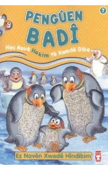 Penguen Badi - Hini Nave Hakim Ye Xwede Dibe